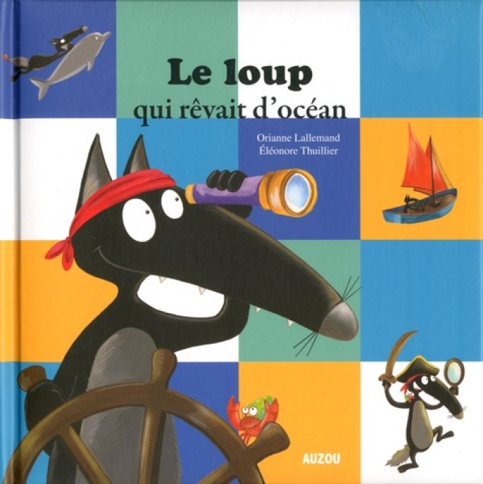 Le loup qui rêvait d'océan, mes p'tits albums