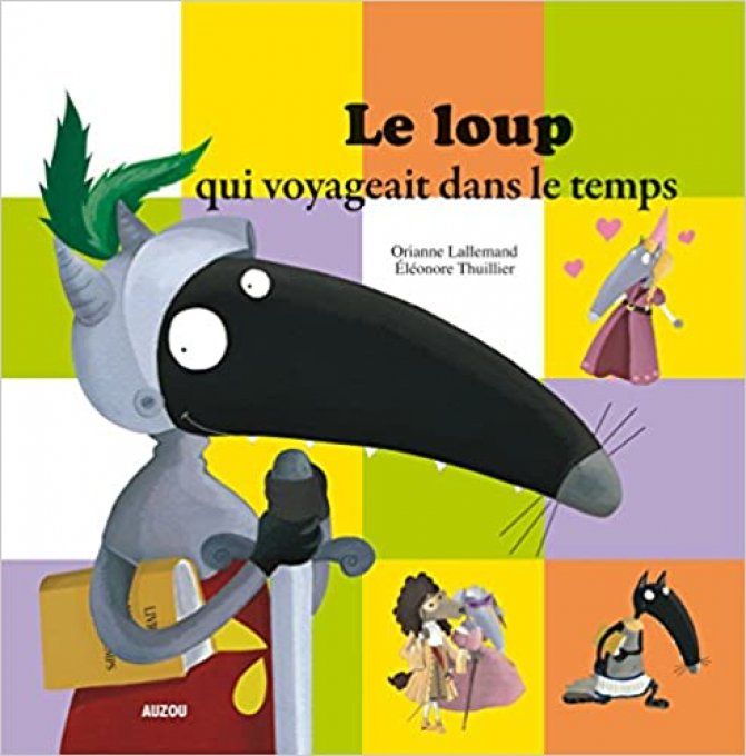 Le loup qui voyageait dans le temps, mes p'tits albums