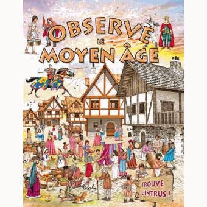 Observe le Moyen-Age