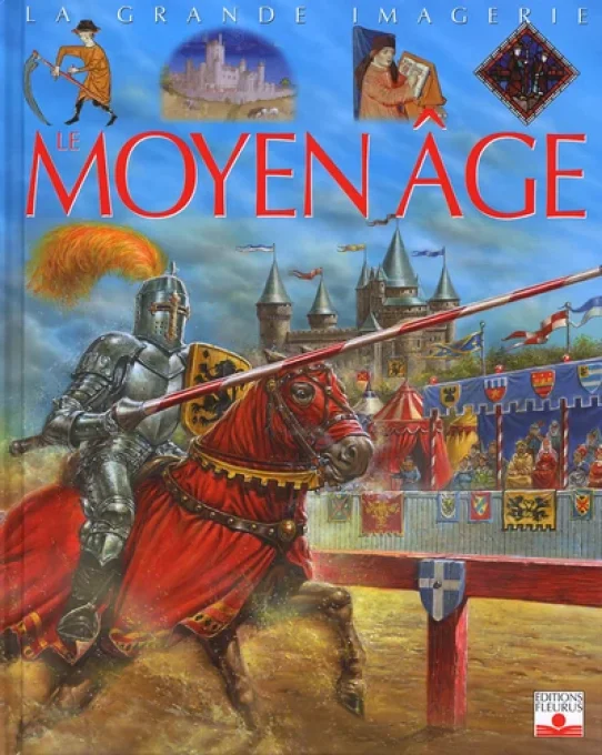 La grande imagerie, le Moyen-Age