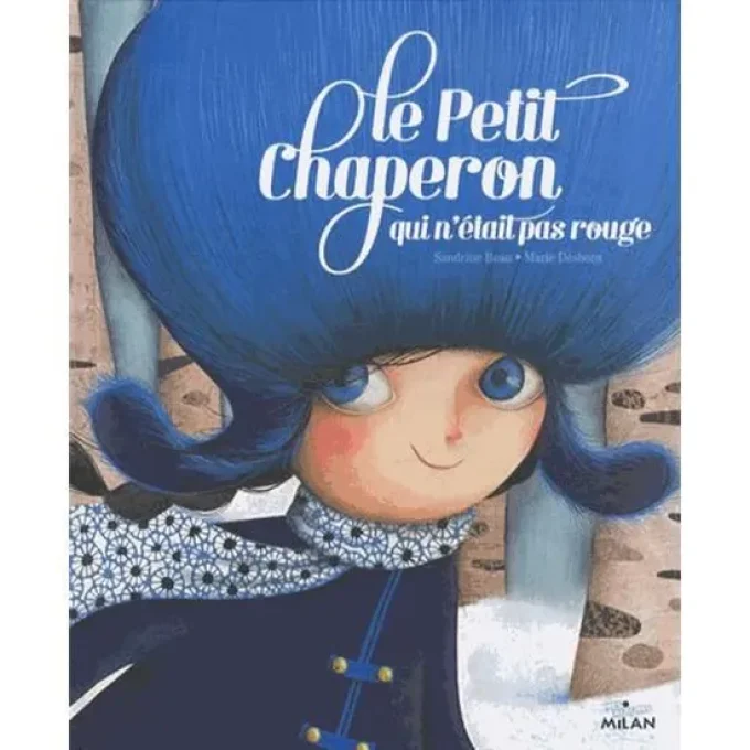 Le petit chaperon qui n'était pas rouge