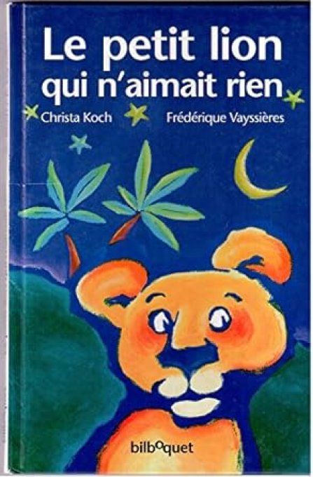 Le petit lion qui n'aimait rien