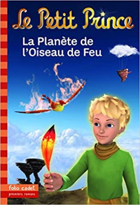 Le petit Prince, la planète de l'oiseau de feu 