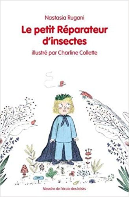 Le petit réparateur d'insectes