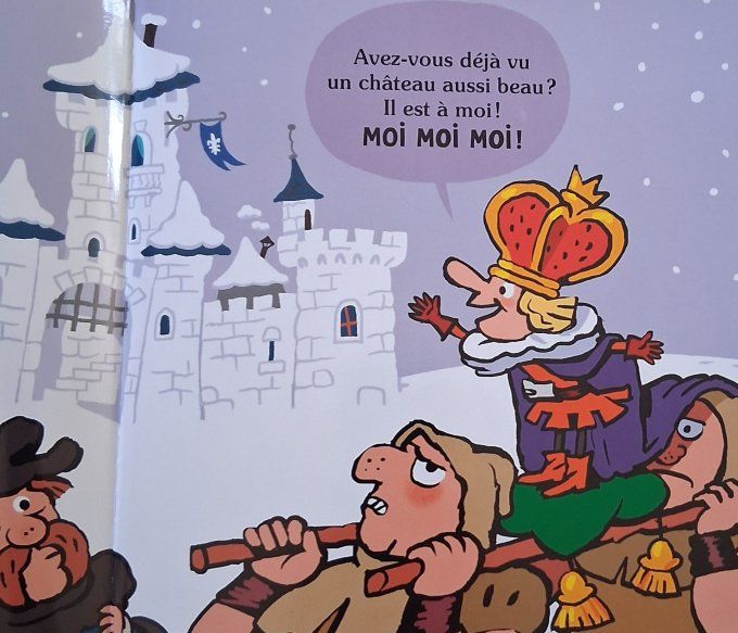 Le petit roi moi moi moi !