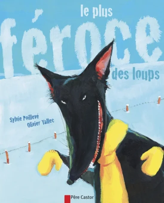 Le plus féroce des loups