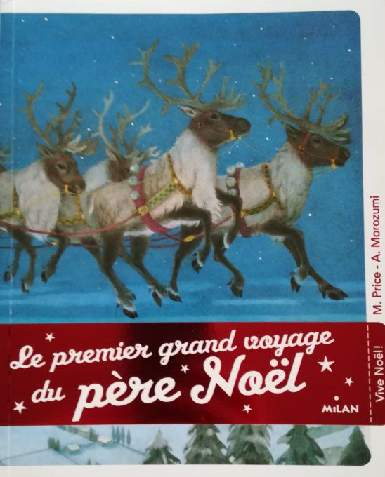 Le premier grand voyage du Père-Noël