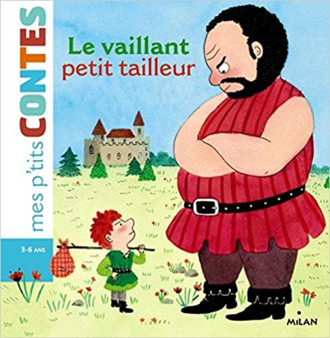 Le vaillant petit tailleur, mes p'tits contes