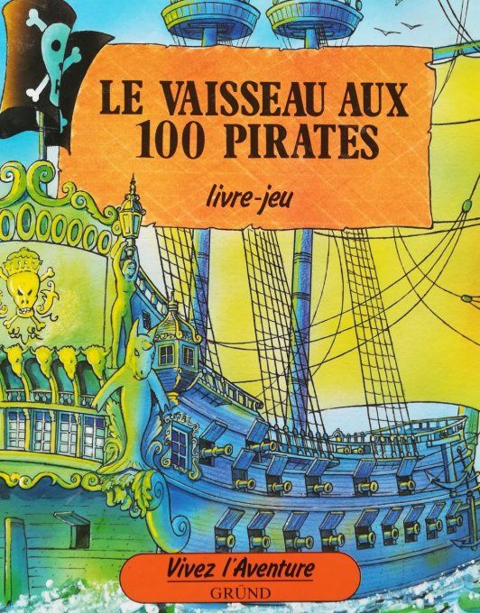 Le vaisseau aux 100 pirates