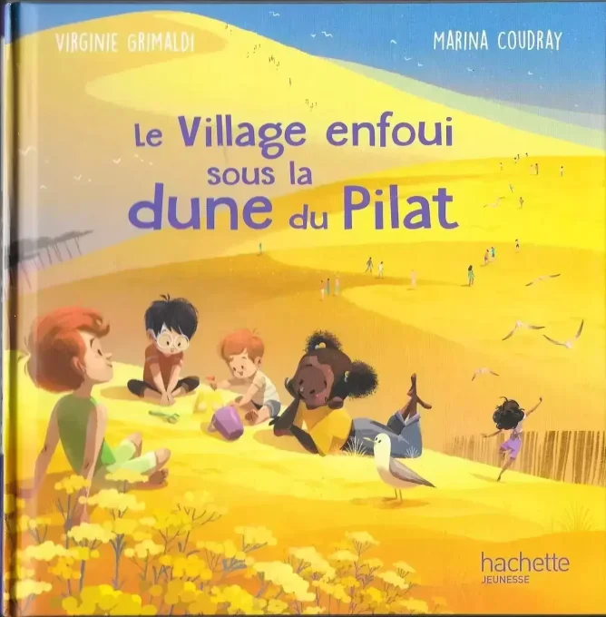 Le village enfoui sous la dune du Pilat