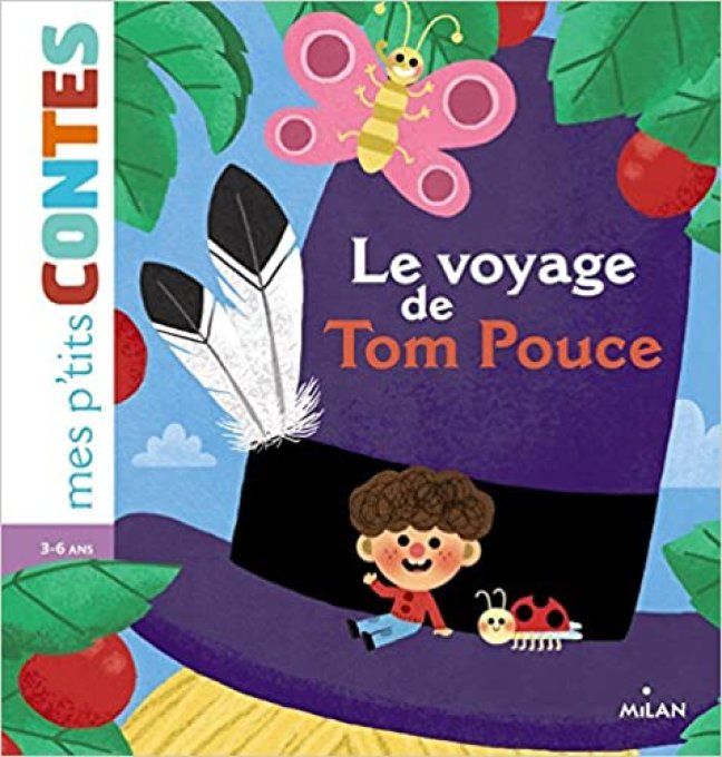Mes p'tits contes, le voyage de Tom Pouce