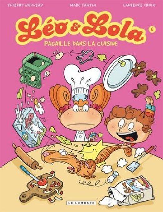 Leo et Lola tome 6 pagaille dans la cuisine