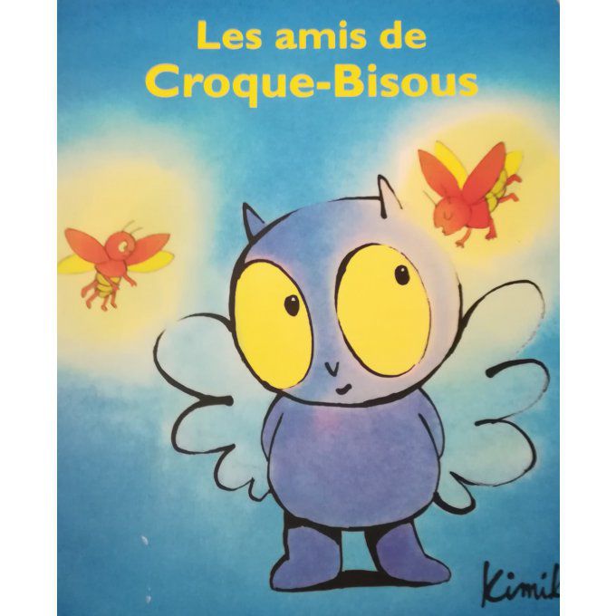 Les amis de Croque-Bisous