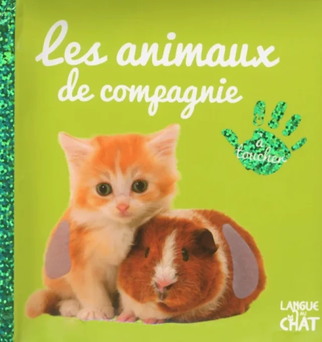 Les animaux de compagnie à toucher