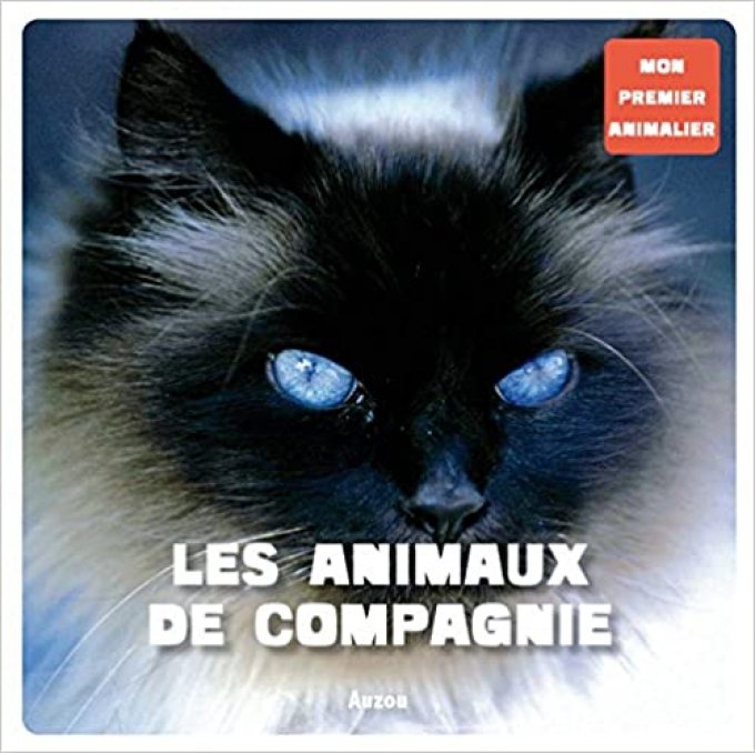 Les animaux de compagnie, mon premier animalier