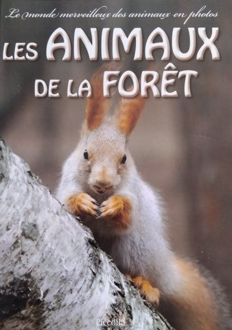 Les animaux de la forêt, mon petit guide nature