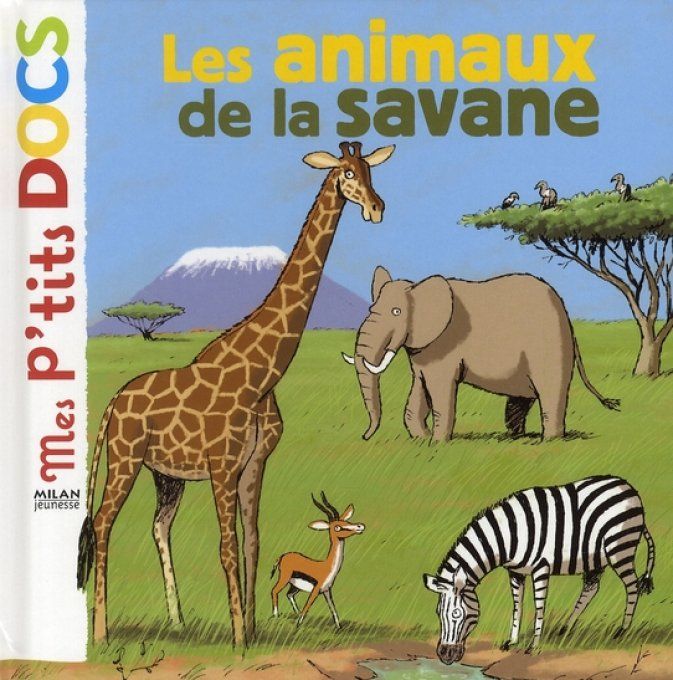 Mes p'tits docs, Les animaux de la savane