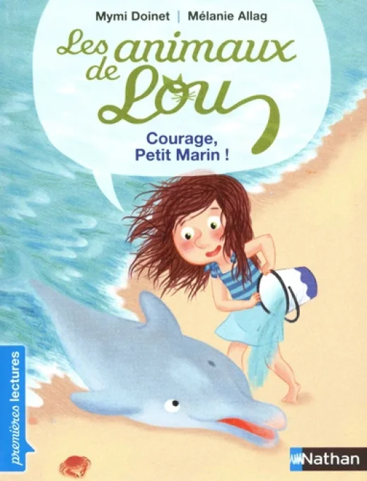 Les animaux de Lou, courage petit Marin