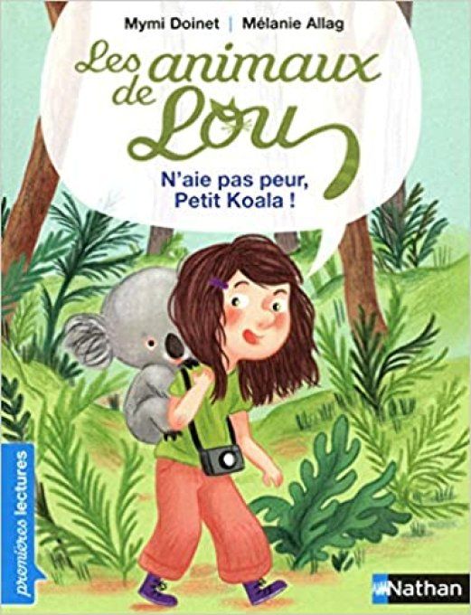 Les animaux de Lou, n'aie pas peur petit Koala