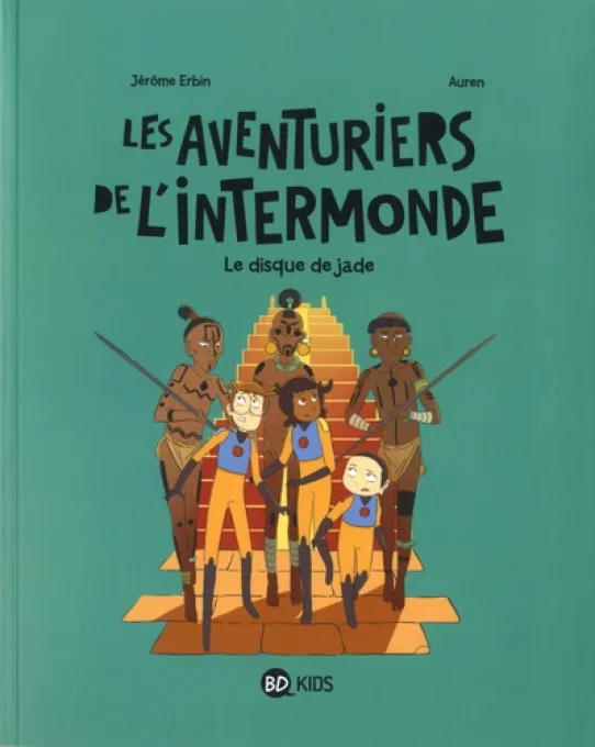 Les aventuriers de l'intermonde tome 4, le disque de Jade