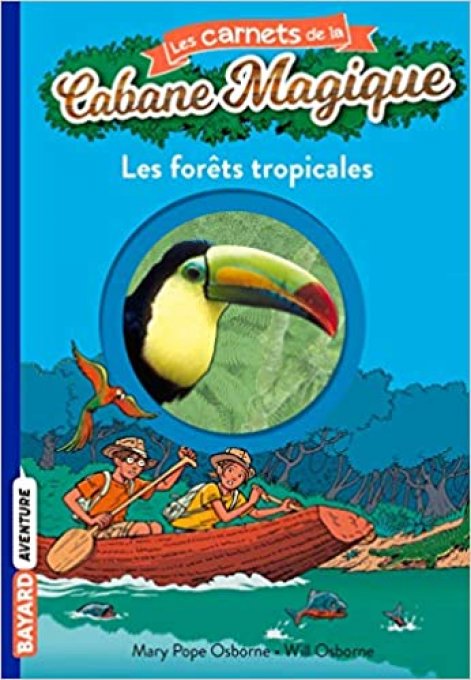 Les carnets de la cabane magique, les forêts tropicales