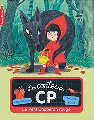 Les contes du CP, le petit chaperon rouge