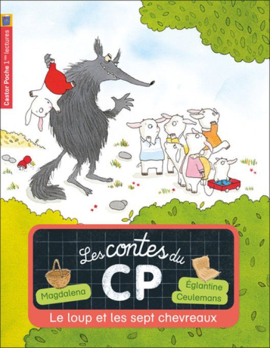 Les contes du CP le loup et les sept chevreaux