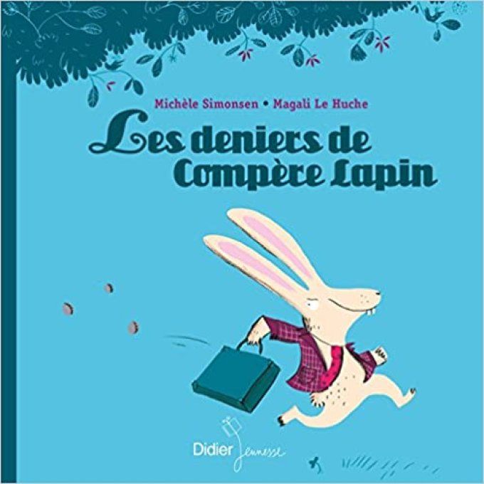 Les deniers de Compère Lapin