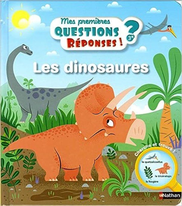 Mes premières questions réponses, les dinosaures