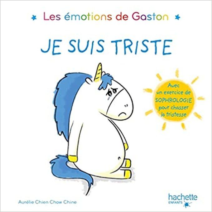 Les émotions de Gaston Je suis triste