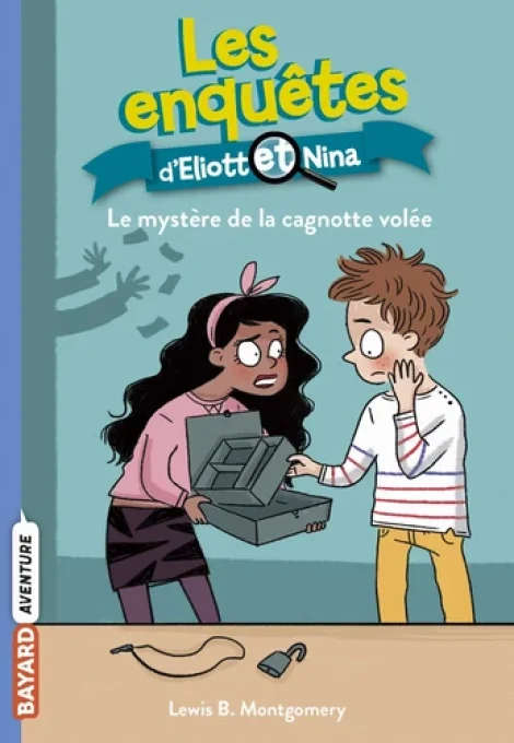 Les enquêtes d'Eliott et Nina le mystère de la cagnotte volée 
