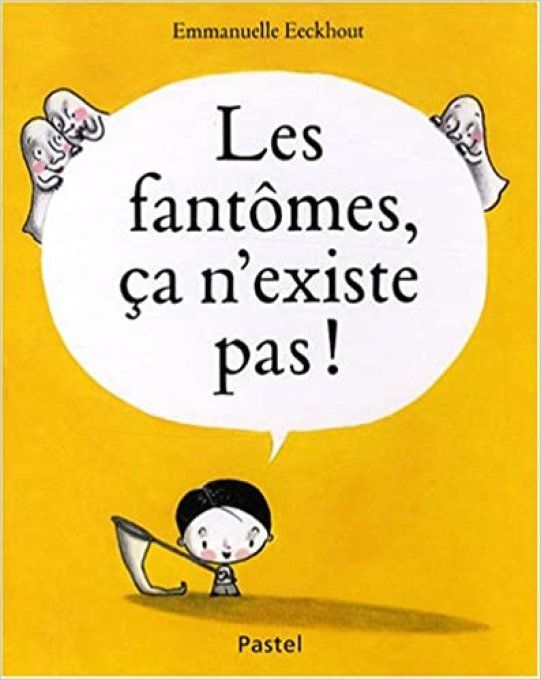 Les fantômes ça n'existe pas