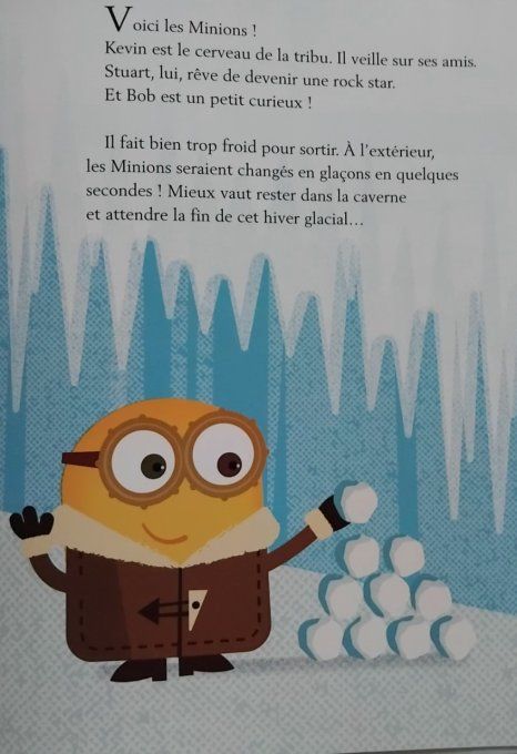Les minions sont givrés
