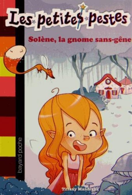 Les petites pestes, Solène, la gnome sans-gène tome 3