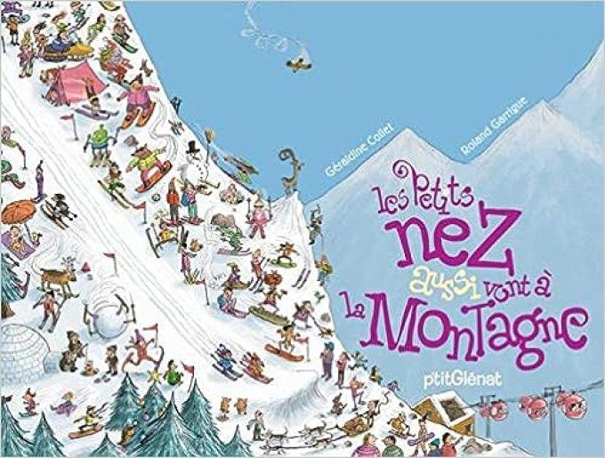 Les petits nez aussi vont à la montagne