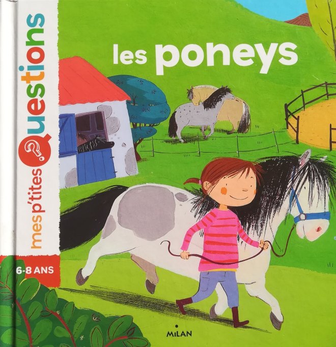 Mes p'tites questions, les poneys chez Milan