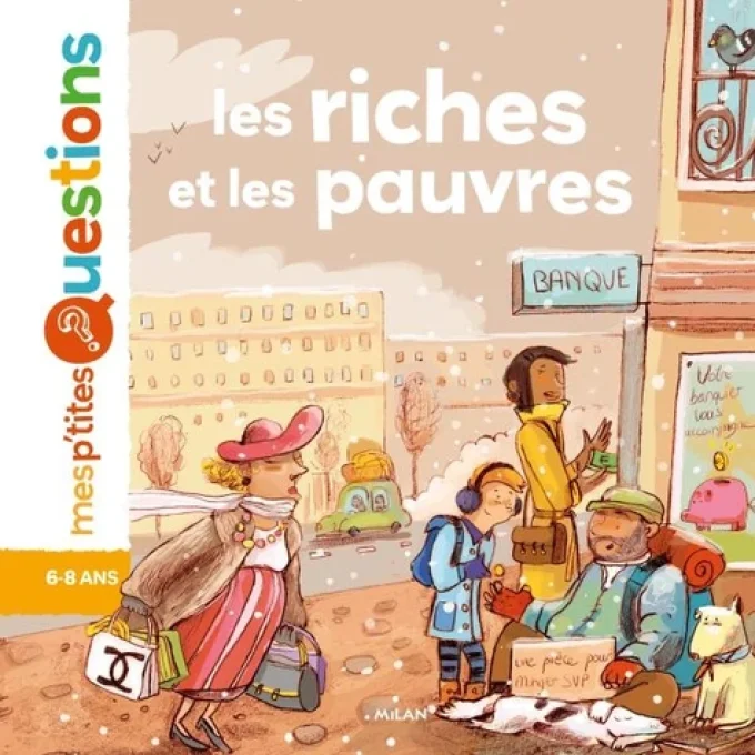 Mes p'tites questions, les riches et les pauvres