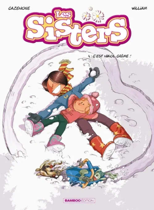 Les Sisters tome 4 C'est Nikol Crème