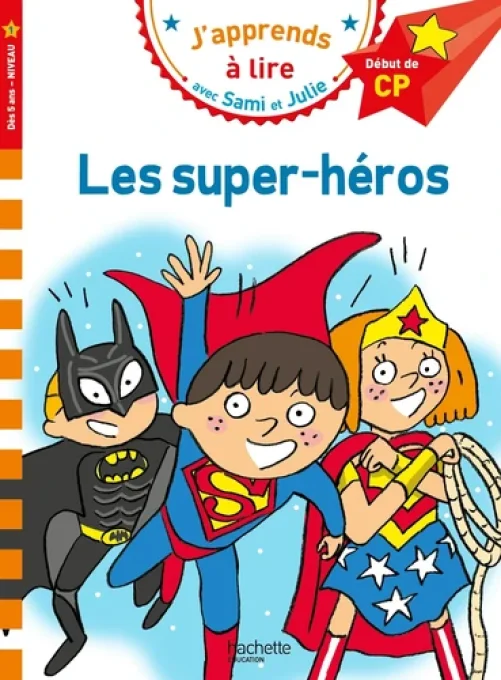 J'apprends à lire avec Sami et Julie les super-Héros CP