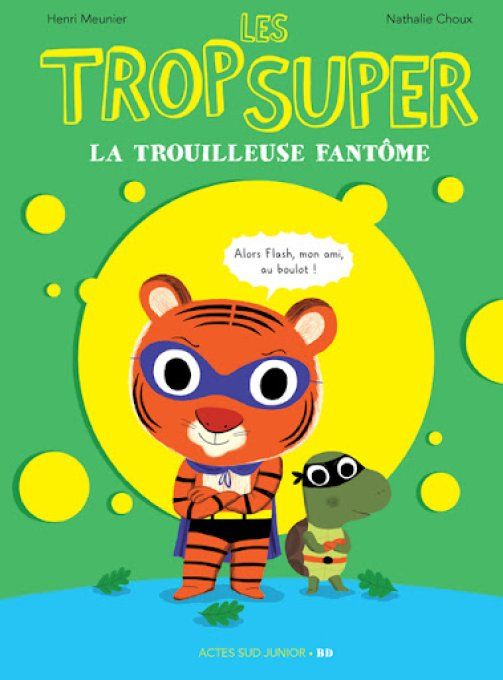 Les trop super, la trouilleuse fantôme