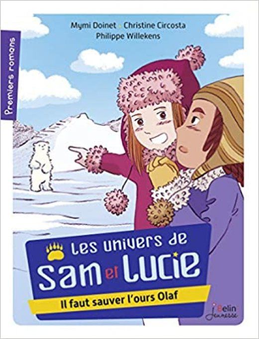 Les univers de Sam et Lucie, il faut sauver l'ours Olaf