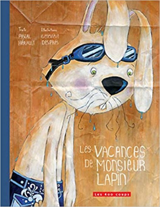 Les vacances de Monsieur Lapin