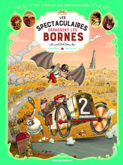 Les spectaculaires dépassent les bornes, histoire complète