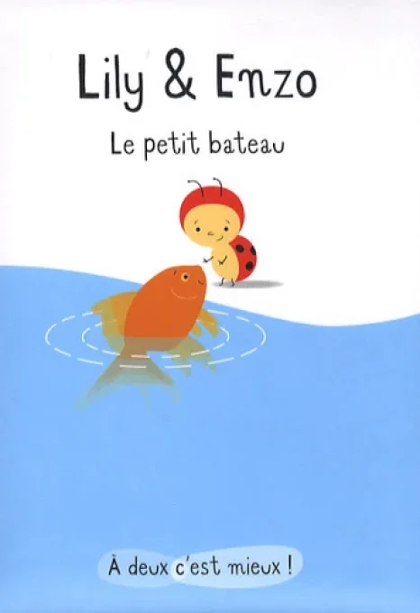 Lily et Enzo le petit bateau