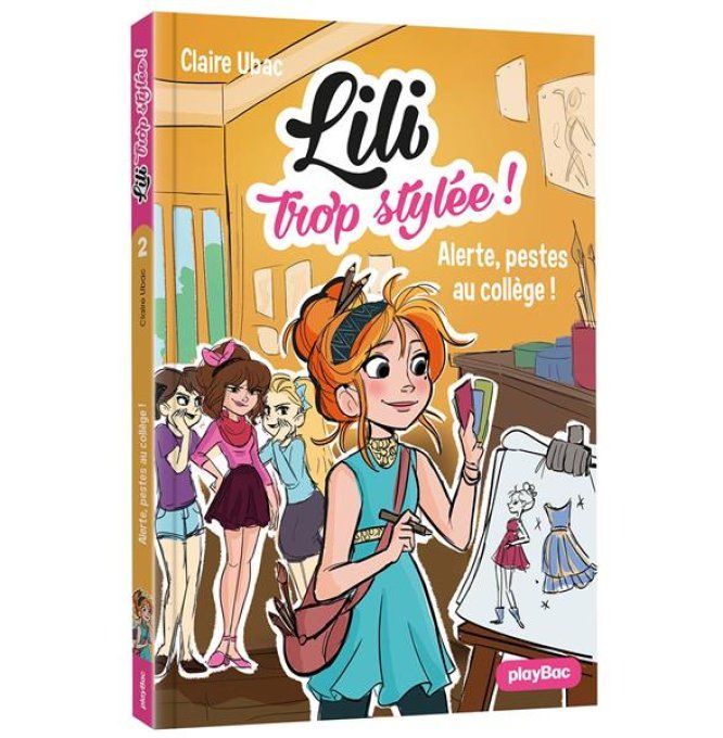 Lili trop stylée tome 2 alertes, pestes au collège !