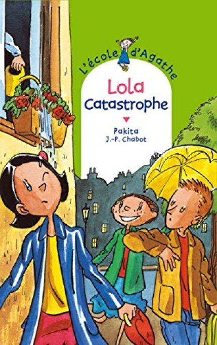 L'école d'Agathe, Lola catastrophe