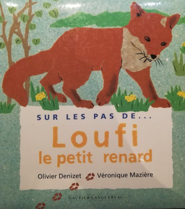 Sur les pas de loufi le petit renard