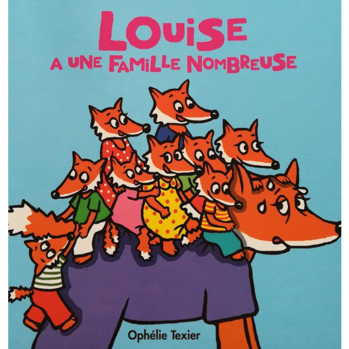 Louise a une famille nombreuse