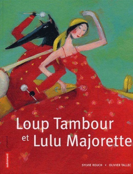 Loup tambour et Lulu Majorette