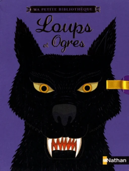 Loups et ogres ma petite bibliothèque